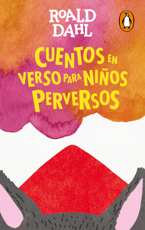 Cuentos en verso para ni?os perversos (Digital)